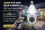 1080P PTZ WiFi Bulb Camera E27 – 360° Auto Night Vision Home Security CCTV